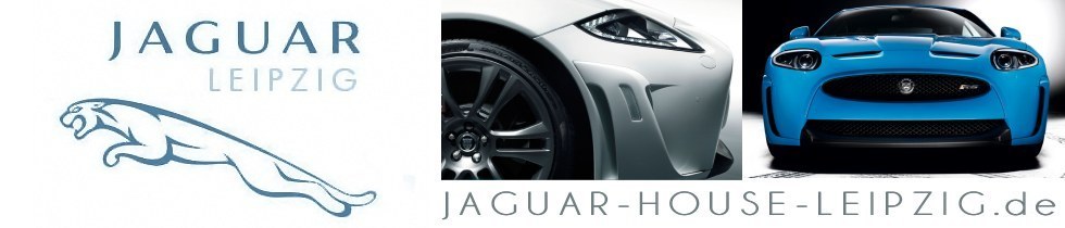 Jaguar House Leipzig - Autohandel Auto Ankauf Jaguar Gebrauchtwagen